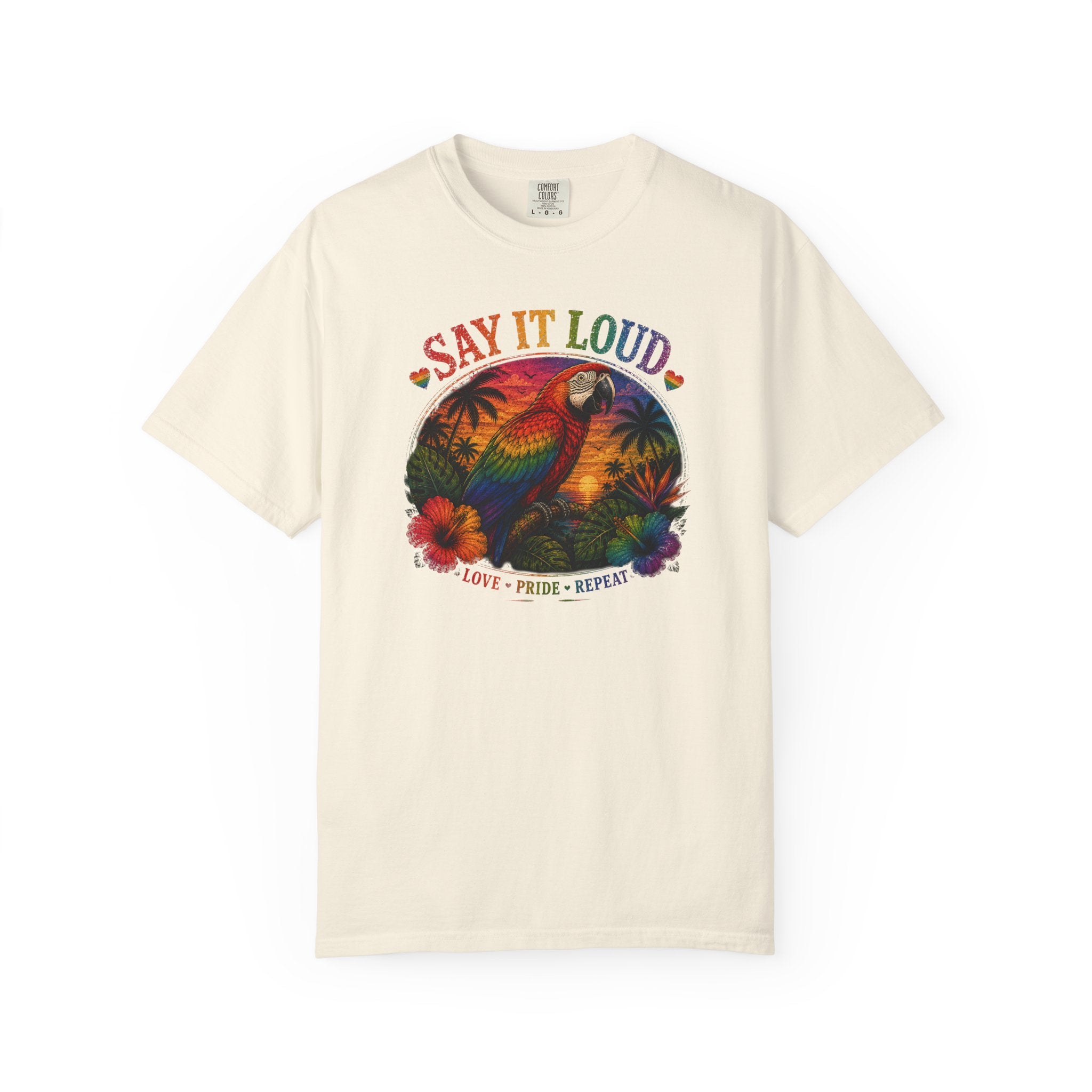 Say It Loud Parrot T-Shirt — Tropical Pride "Love • Pride • Repeat"