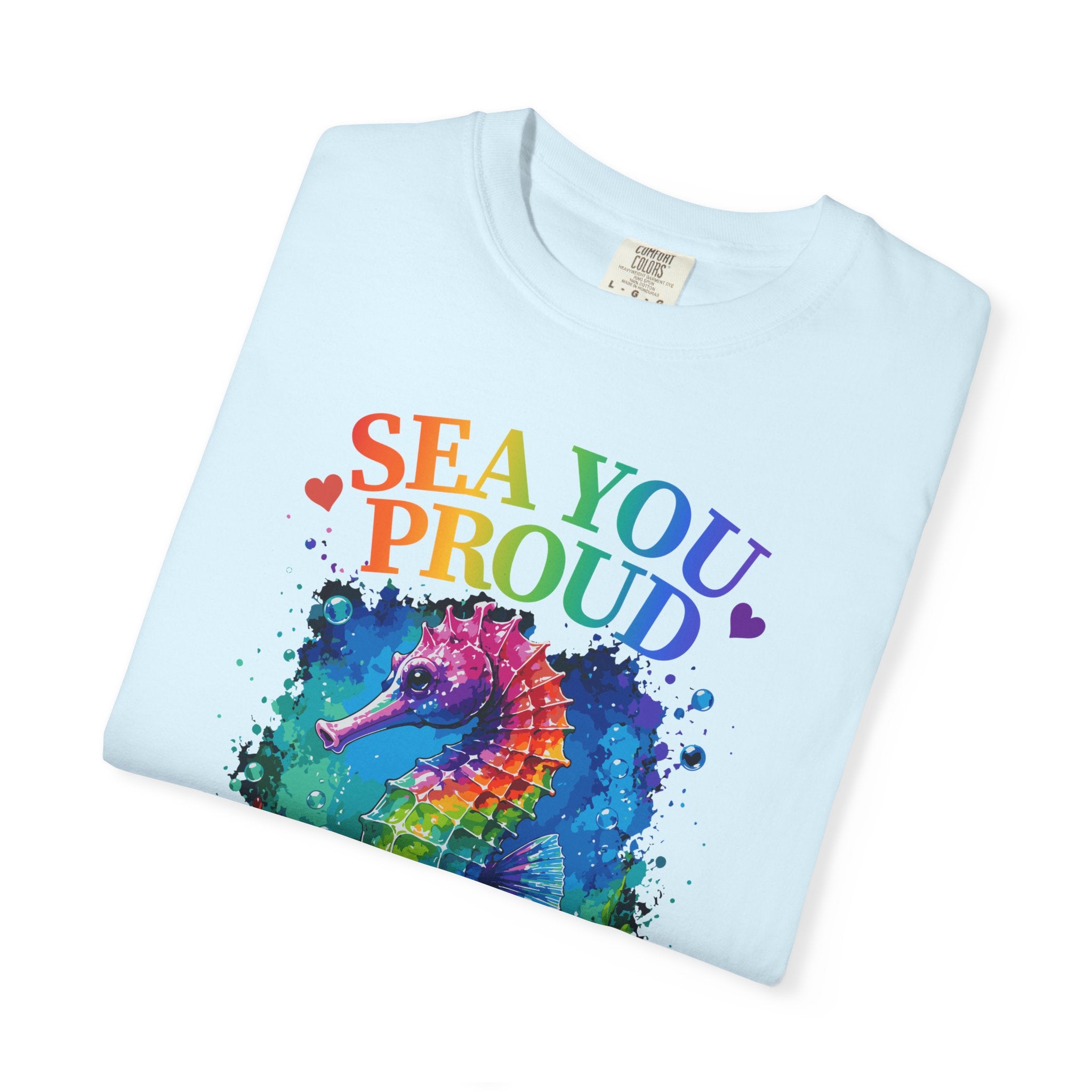 Sea You Proud T-Shirt — Rainbow Seahorse Pride Tee (Love • Diversity • Freedom)