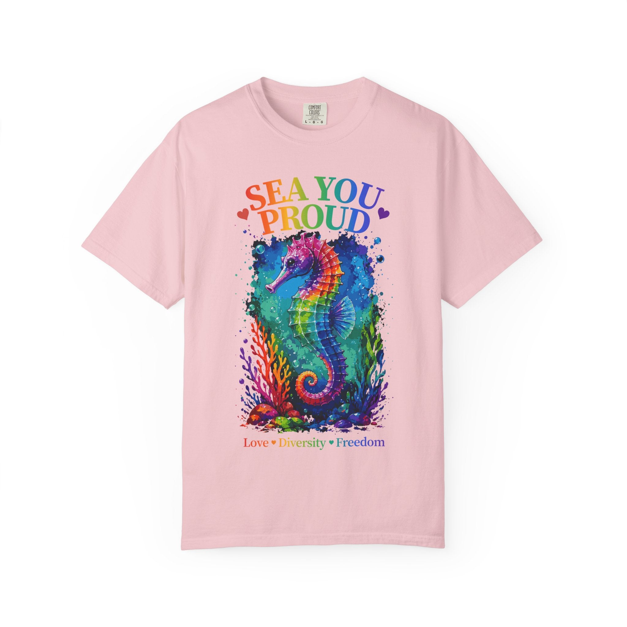 Sea You Proud T-Shirt — Rainbow Seahorse Pride Tee (Love • Diversity • Freedom)