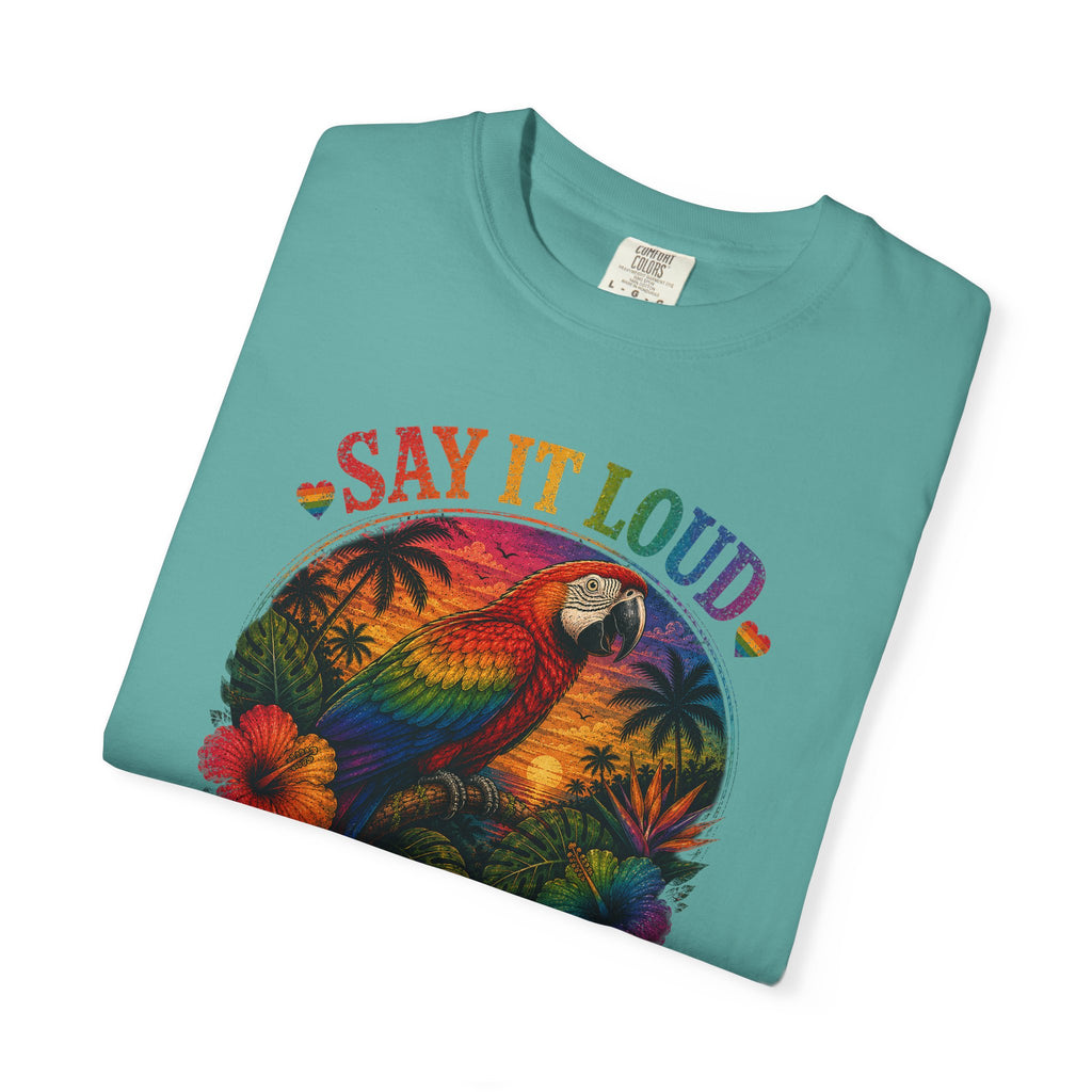 Say It Loud Parrot T-Shirt — Tropical Pride "Love • Pride • Repeat"