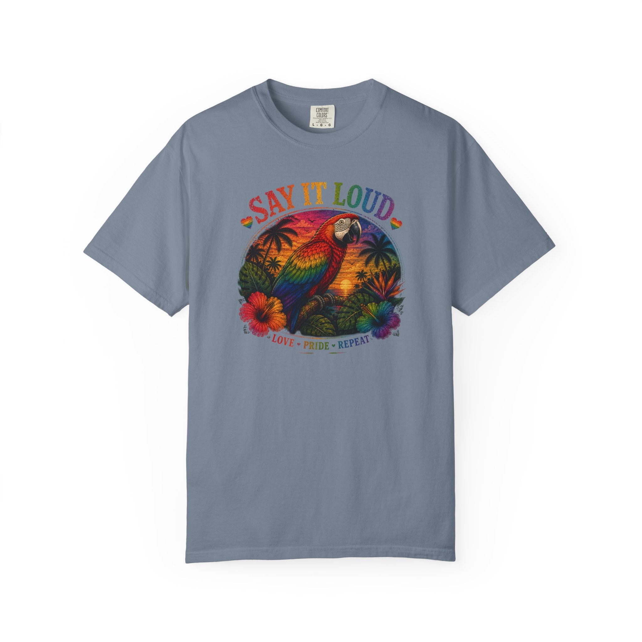Say It Loud Parrot T-Shirt — Tropical Pride "Love • Pride • Repeat"