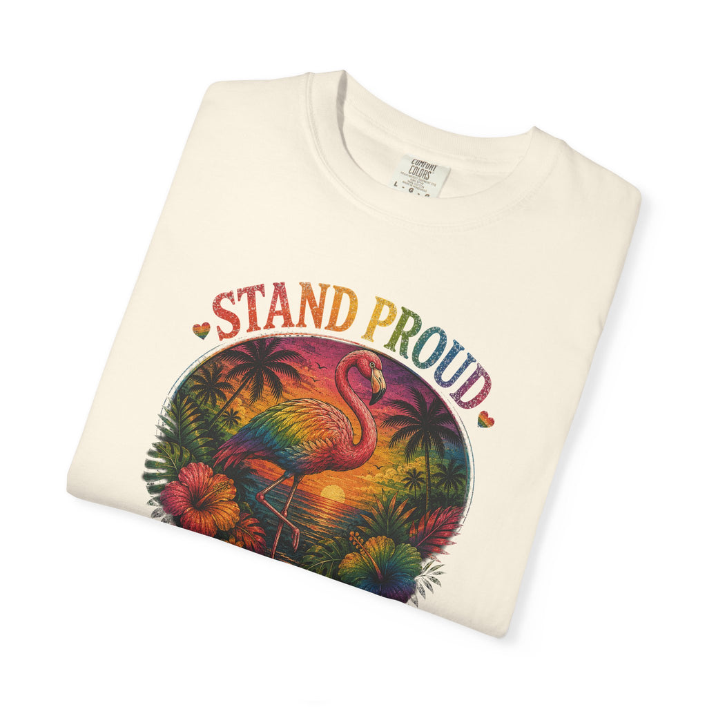 Stand Proud Flamingo T-Shirt — Tropical Pride Graphic Tee