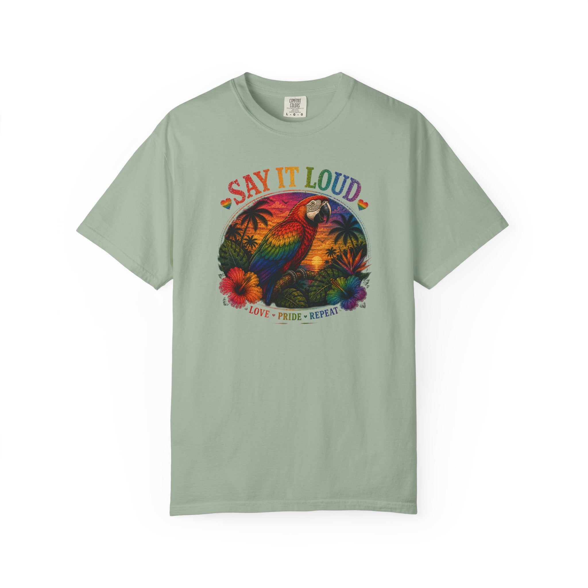 Say It Loud Parrot T-Shirt — Tropical Pride "Love • Pride • Repeat"