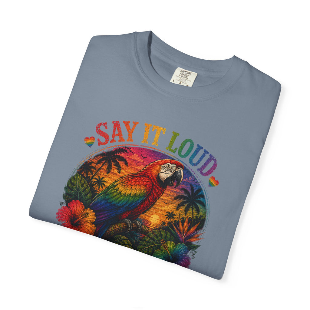 Say It Loud Parrot T-Shirt — Tropical Pride "Love • Pride • Repeat"
