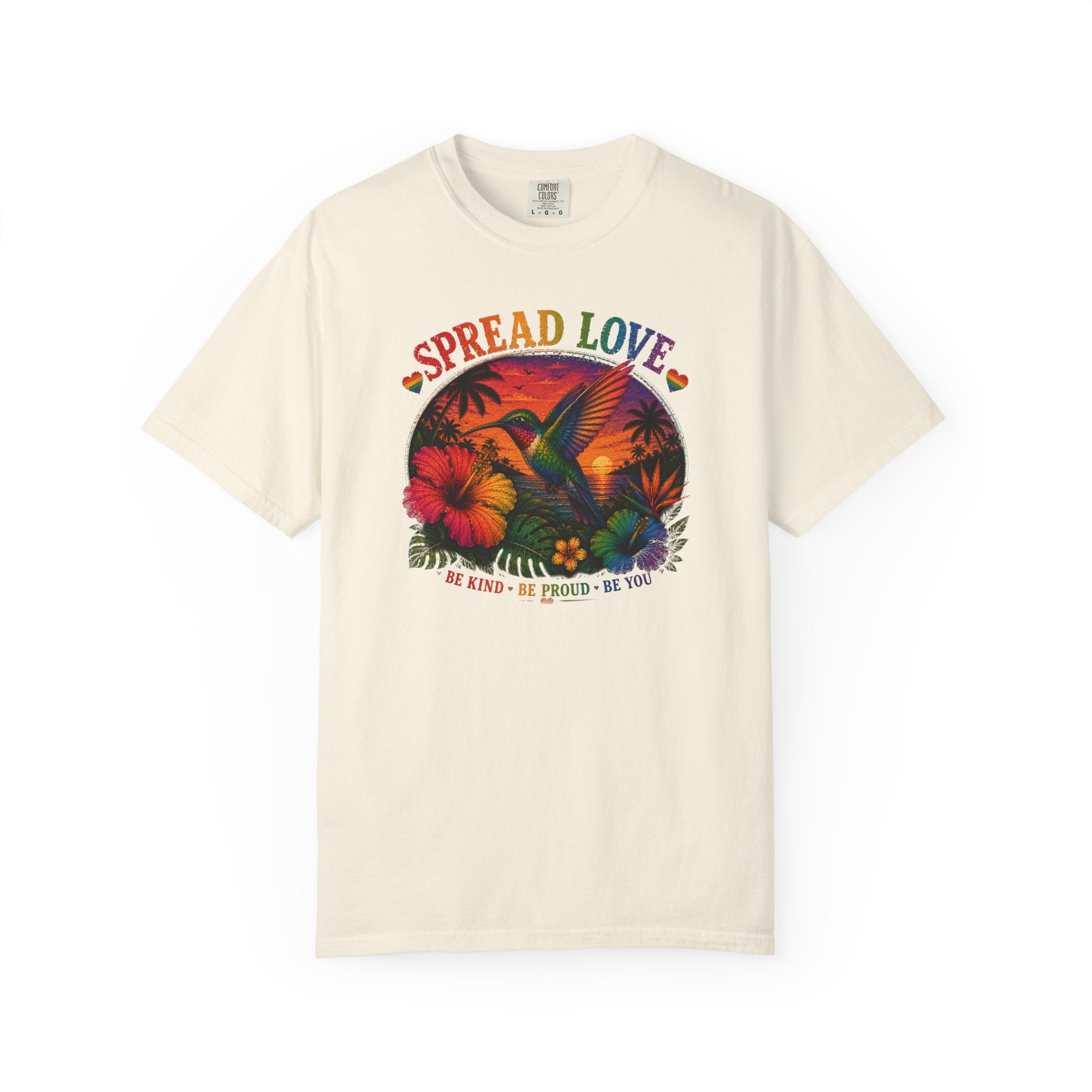 Spread Love T-Shirt — Retro Hummingbird Sunset Floral Tee (Be Kind • Be Proud • Be You)