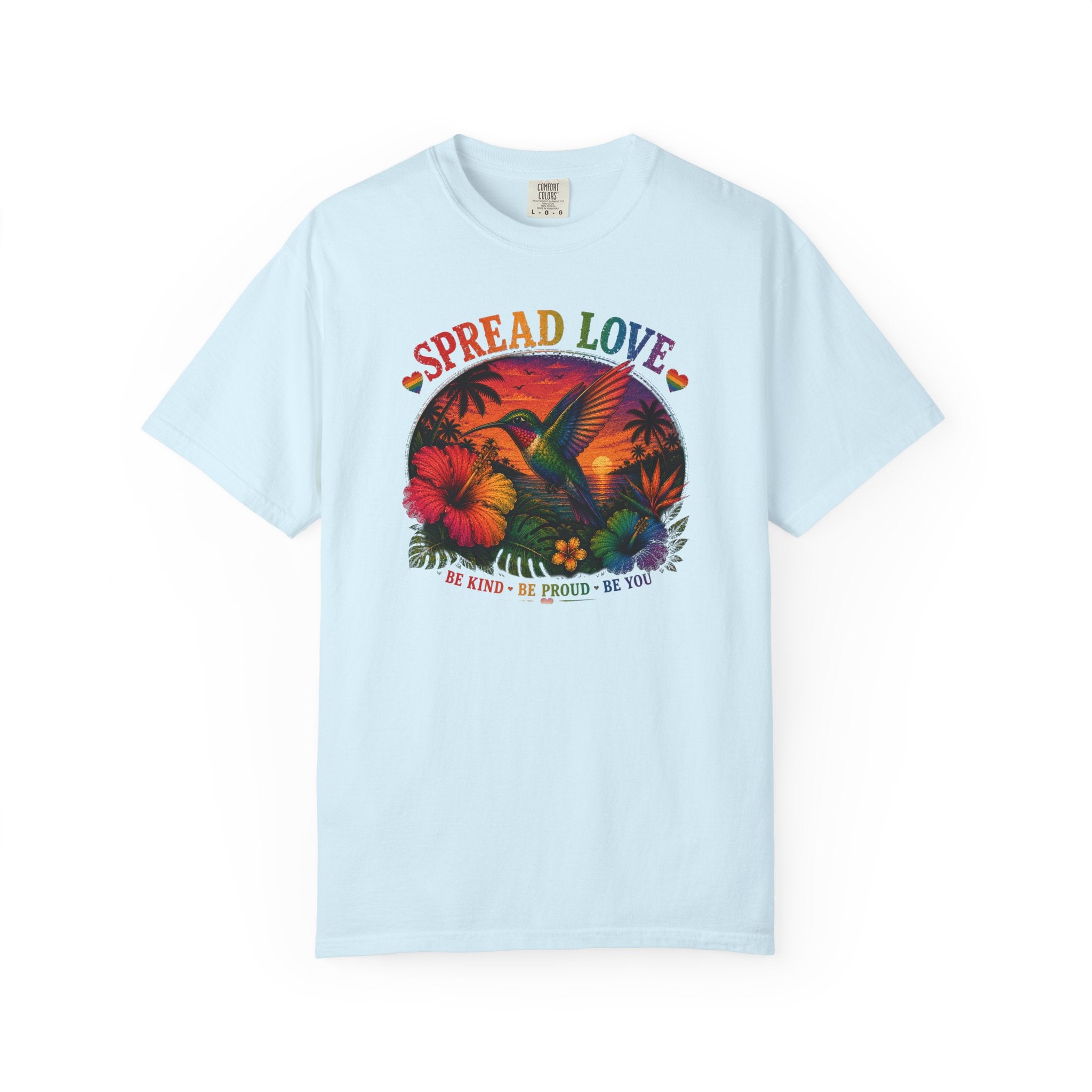 Spread Love T-Shirt — Retro Hummingbird Sunset Floral Tee (Be Kind • Be Proud • Be You)