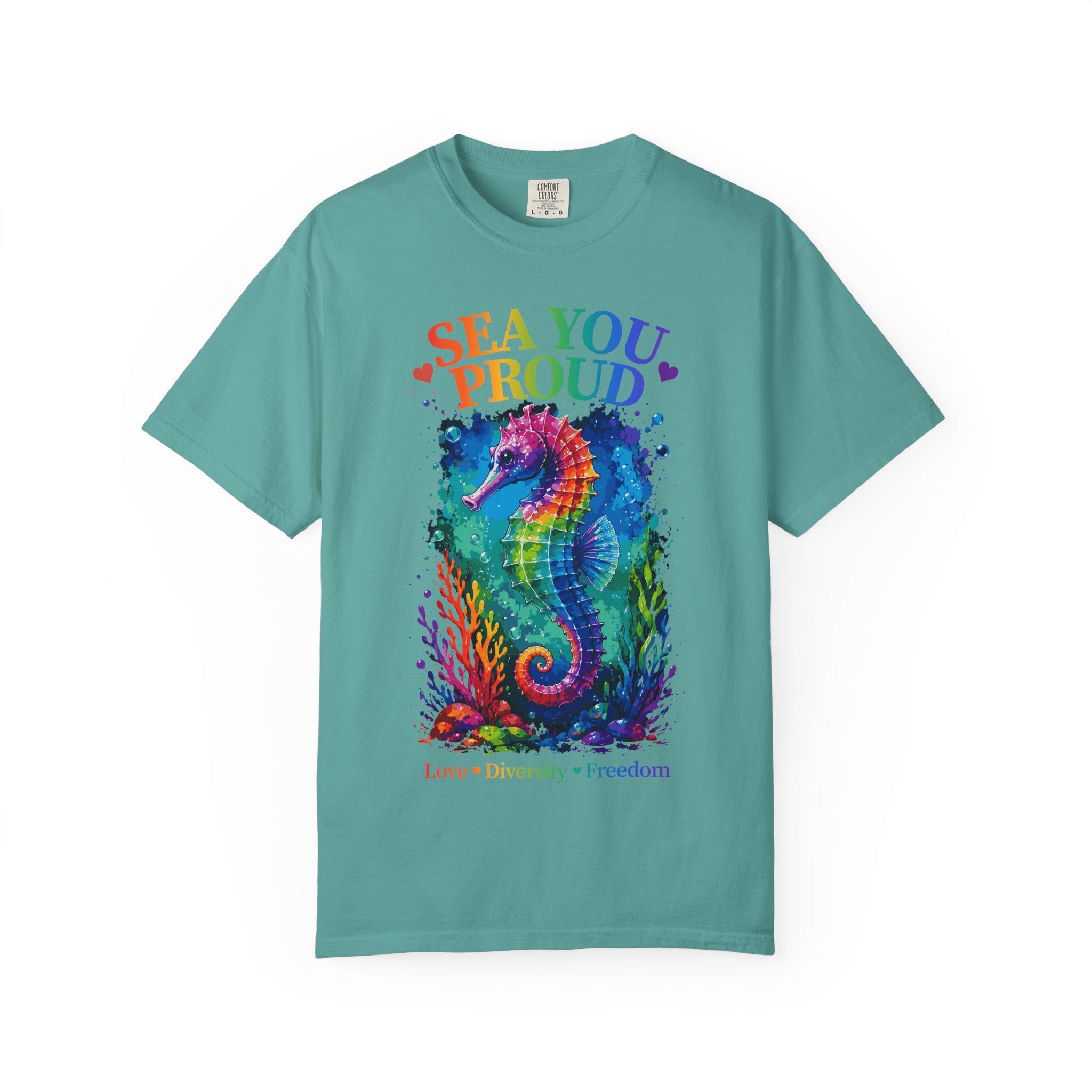 Sea You Proud T-Shirt — Rainbow Seahorse Pride Tee (Love • Diversity • Freedom)