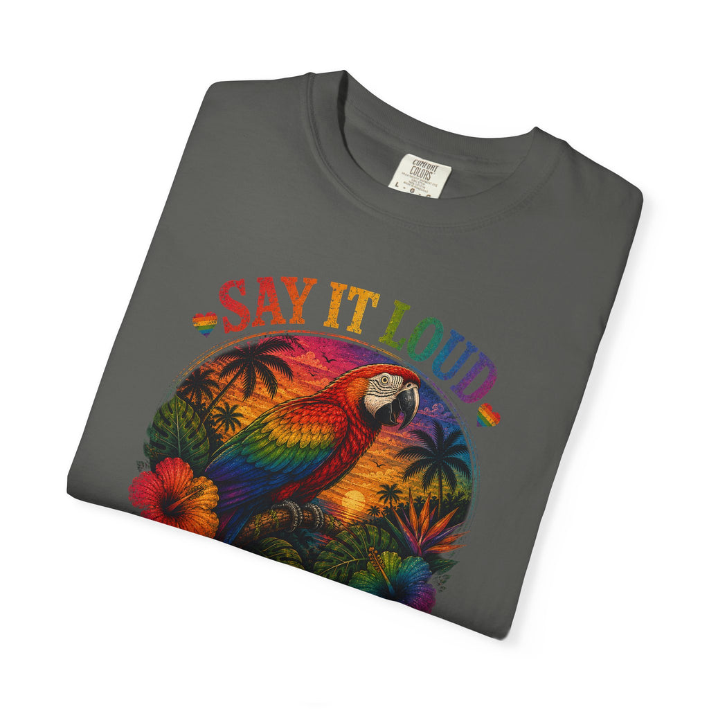 Say It Loud Parrot T-Shirt — Tropical Pride "Love • Pride • Repeat"