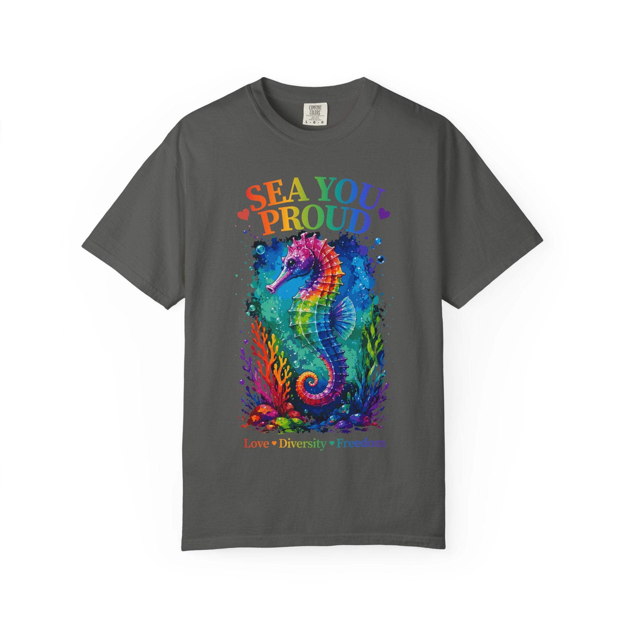 Sea You Proud T-Shirt — Rainbow Seahorse Pride Tee (Love • Diversity • Freedom)
