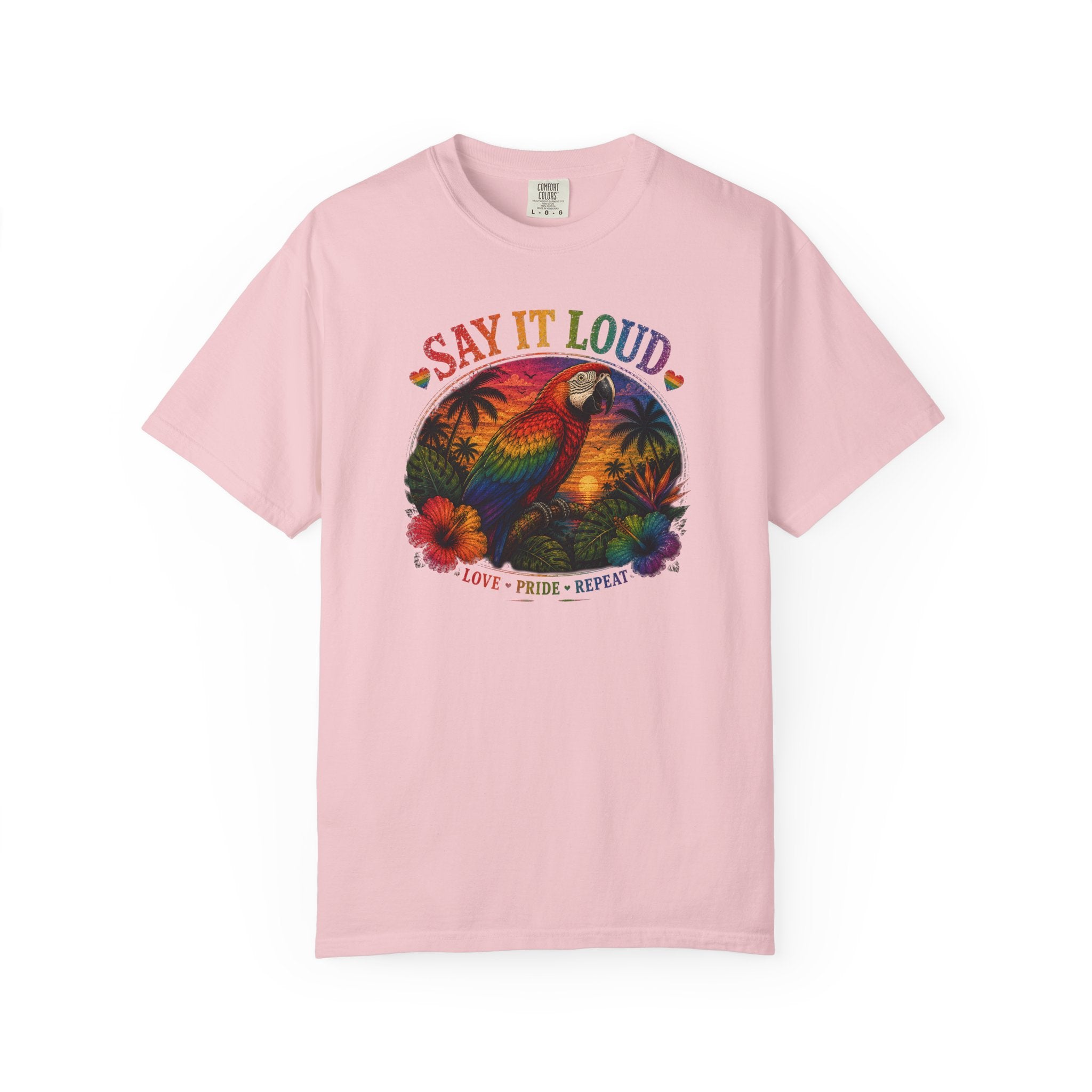 Say It Loud Parrot T-Shirt — Tropical Pride "Love • Pride • Repeat"
