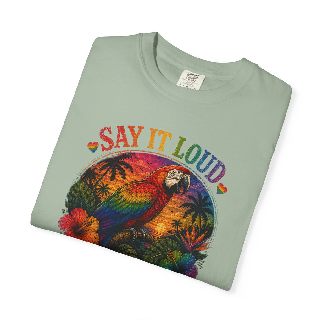Say It Loud Parrot T-Shirt — Tropical Pride "Love • Pride • Repeat"