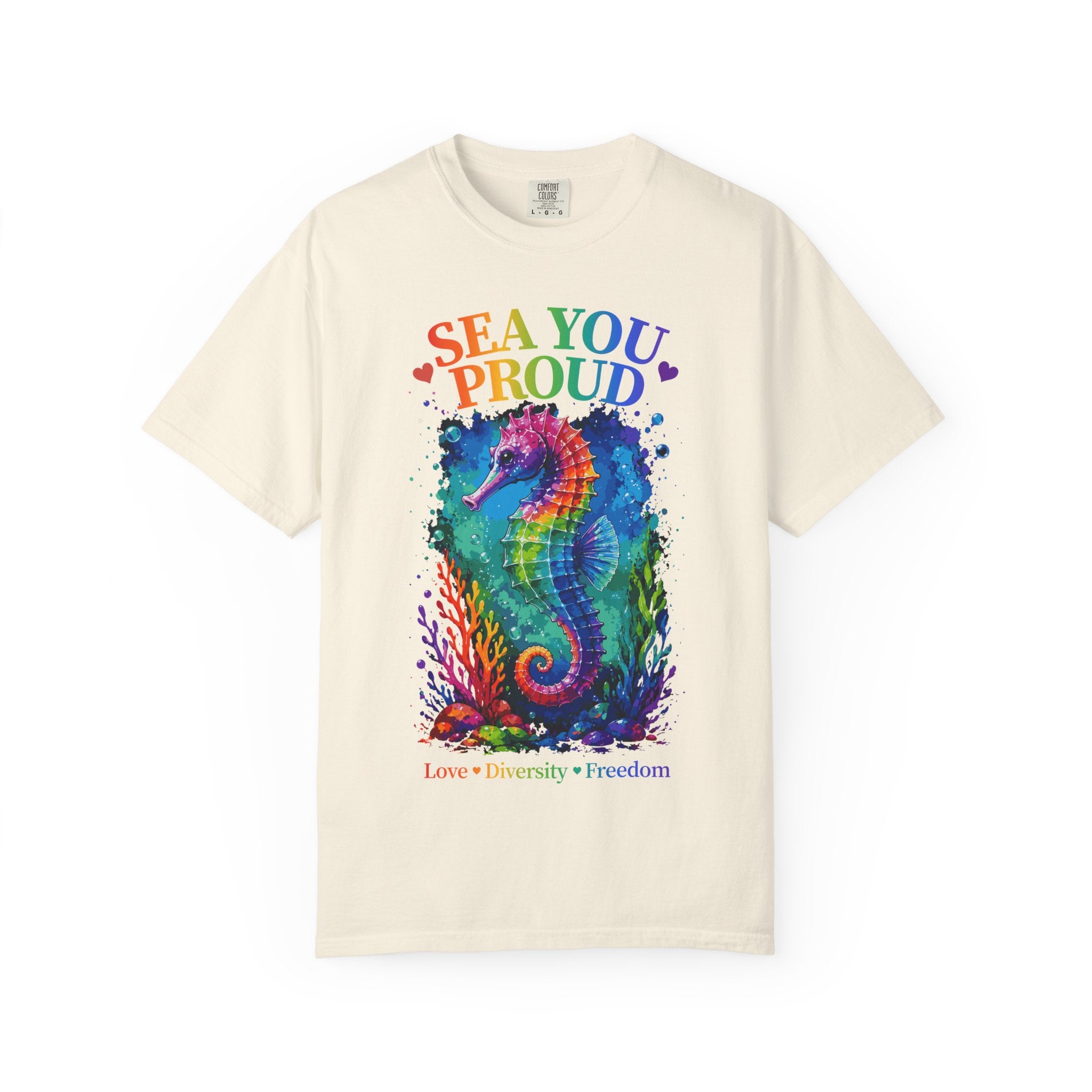 Sea You Proud T-Shirt — Rainbow Seahorse Pride Tee (Love • Diversity • Freedom)