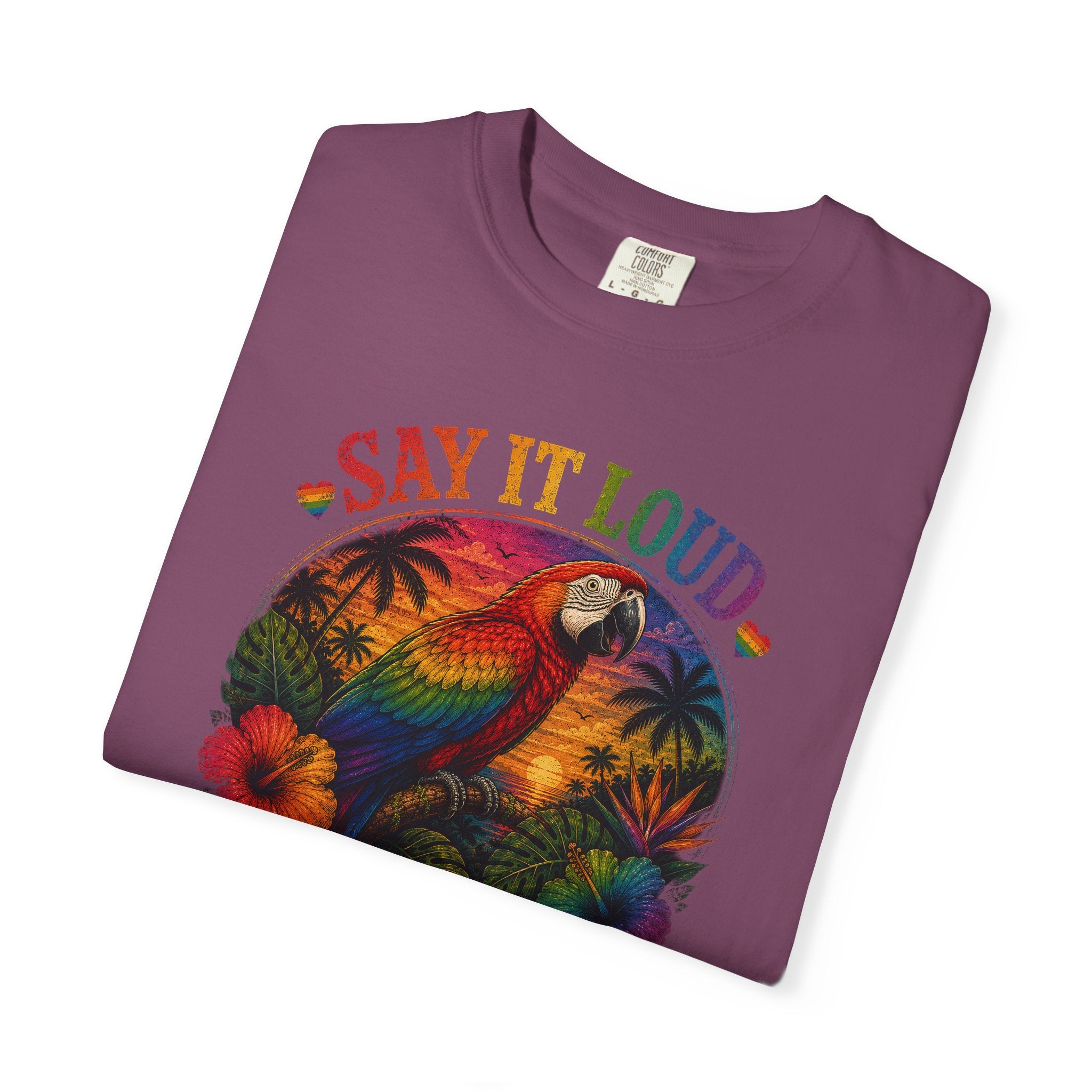 Say It Loud Parrot T-Shirt — Tropical Pride "Love • Pride • Repeat"